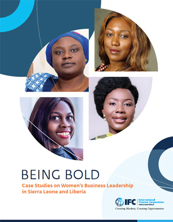 Being Bold—Case Studies on Women's Business Leadership in Sierra Leone and  Liberia
