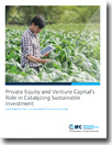 Private Equity and Venture Capital's Role in Catalyzing Sustainable Investment