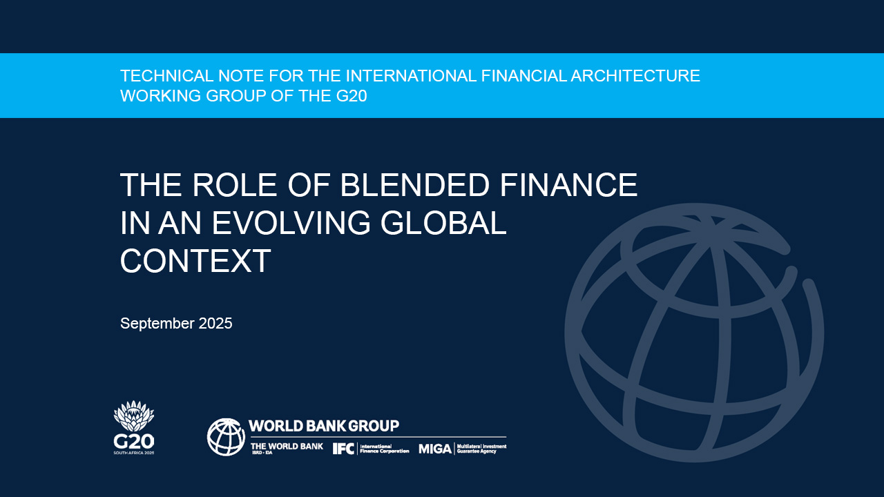 Mobilizing Private Capital: The Role of Blended Finance in a Changing ...